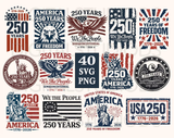 USA 250th Anniversary SVG Bundle, Patriotic PNG Designs, America 250 Years 1776–2026, We The People svg, independence Day png